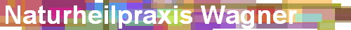 Naturheilpraxis Wagner
